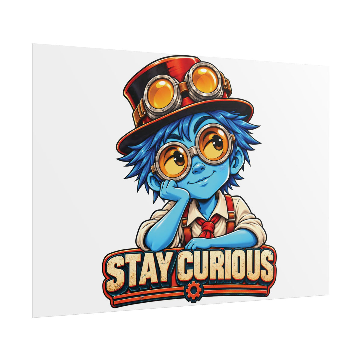 Rolled Poster — 'Stay Curious' Blue Steampunk Kid Art Poster