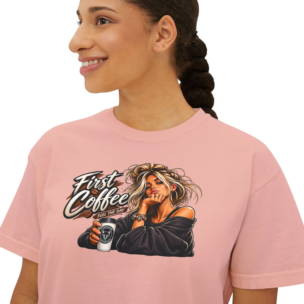 First Coffee Graphic Tee — Women's Boxy Tee