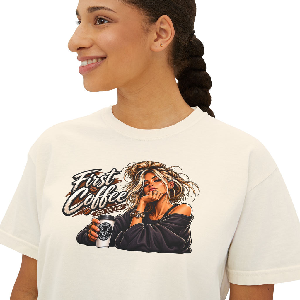 First Coffee Graphic Tee — Women's Boxy Tee